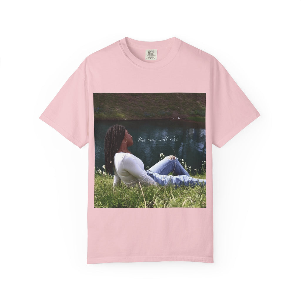 Unisex T-Shirt — "The Sun Will Rise""