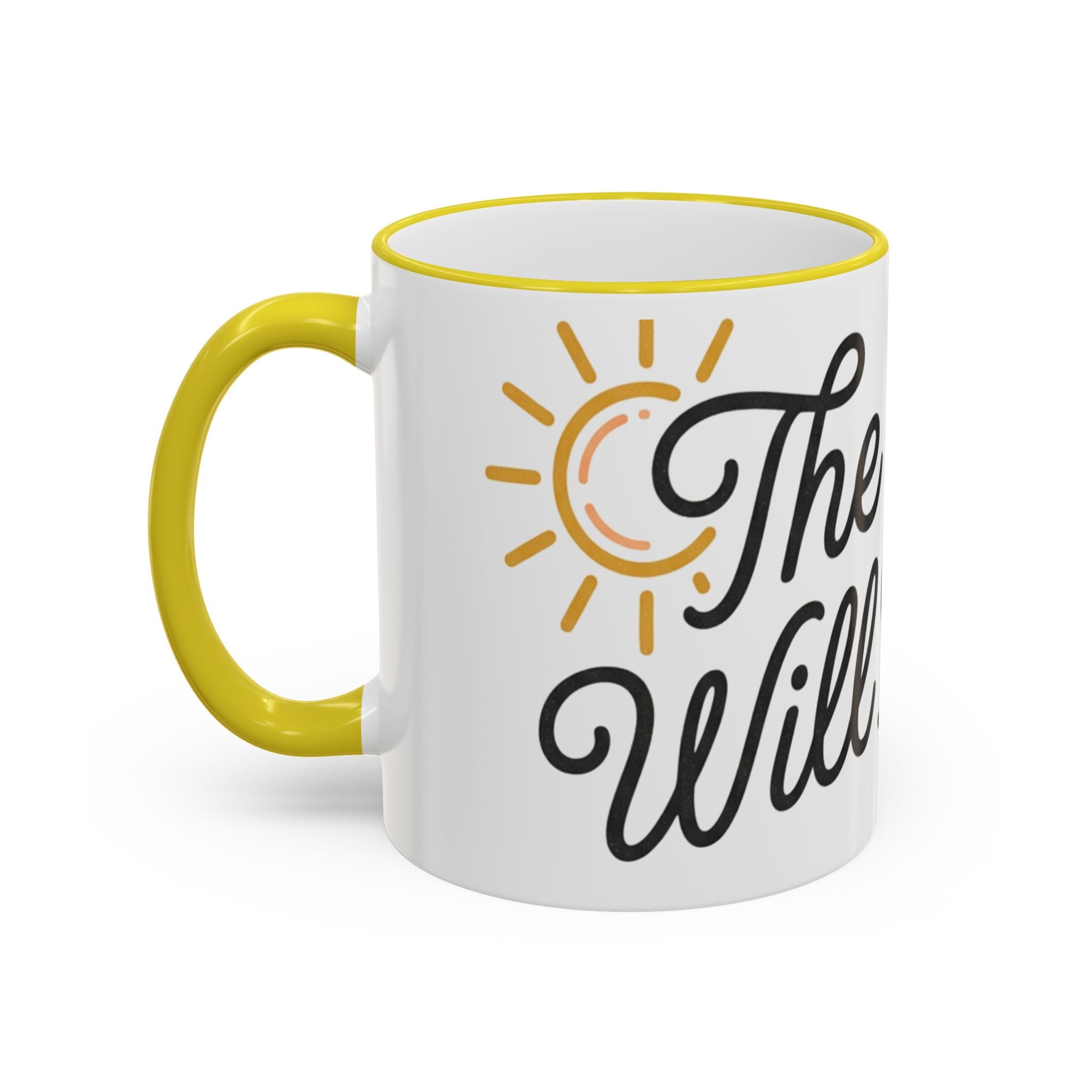 The Sun Will Rise Accent Rim & Handle Mug — Inspirational Morning Coffee Cup