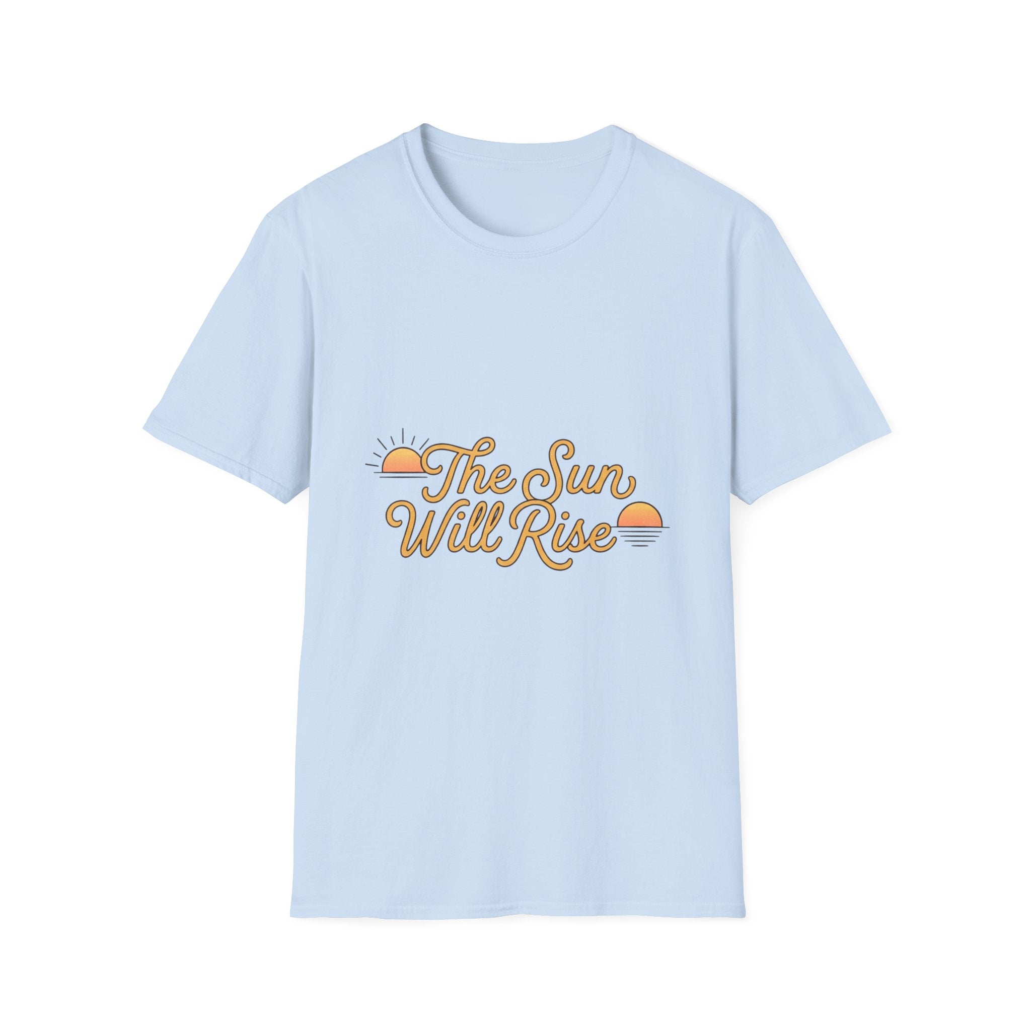 Sunrise Graphic T-Shirt — "The Sun Will Rise" Positive Vintage Tee