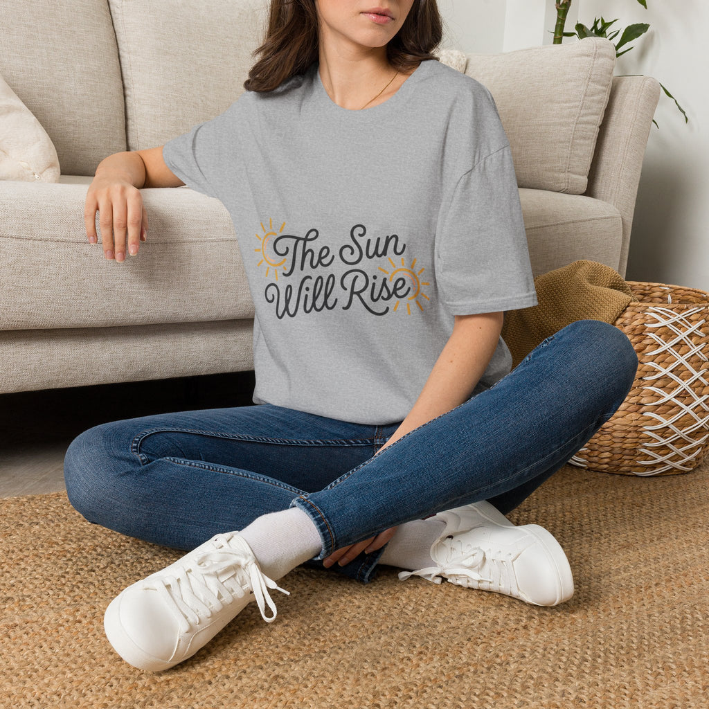 The Sun Will Rise T-Shirt — Inspirational Sunrise Graphic Tee