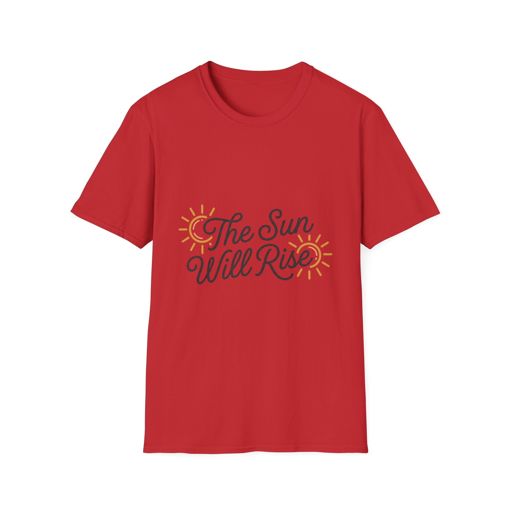 The Sun Will Rise T-Shirt — Inspirational Sunrise Graphic Tee