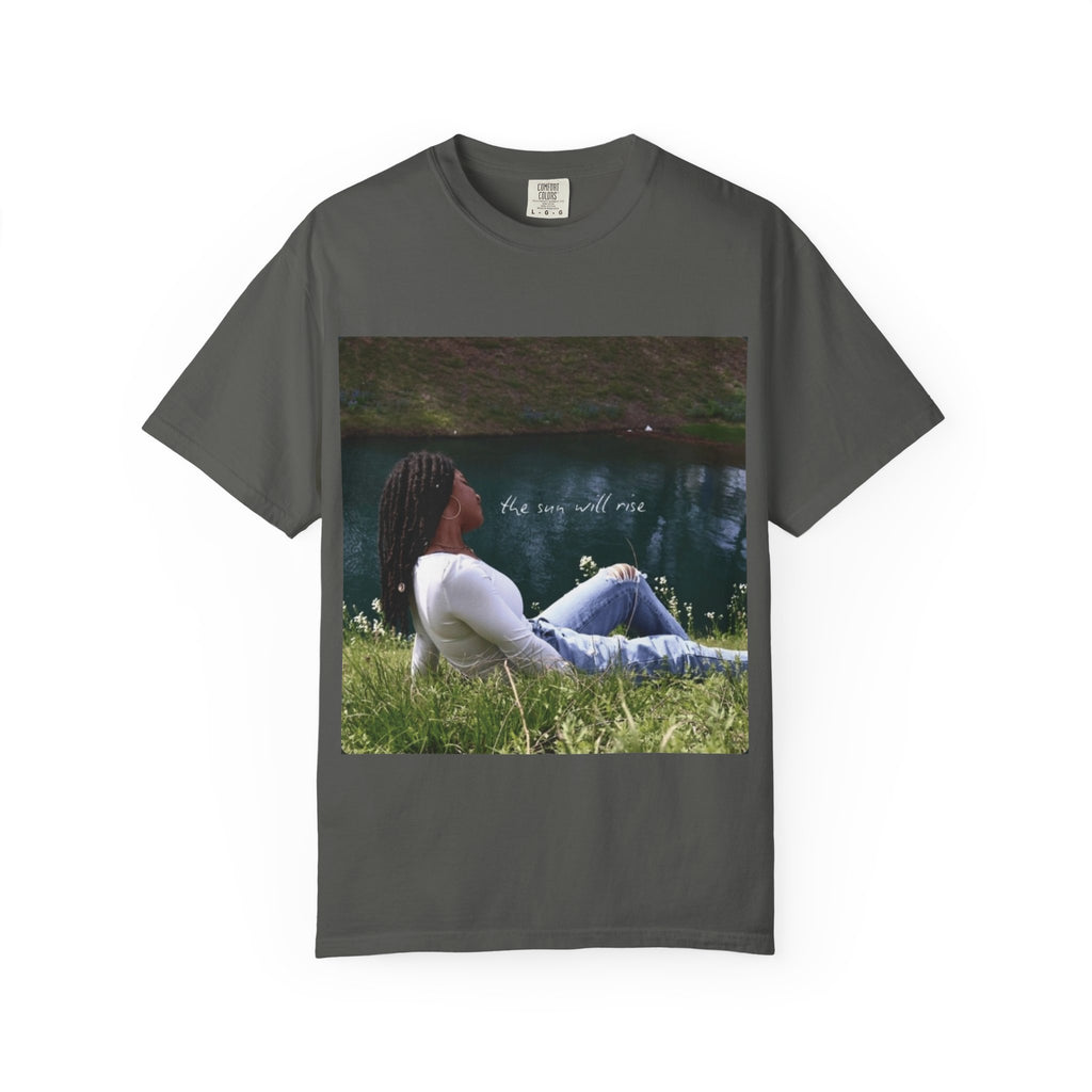 Unisex T-Shirt — "The Sun Will Rise""