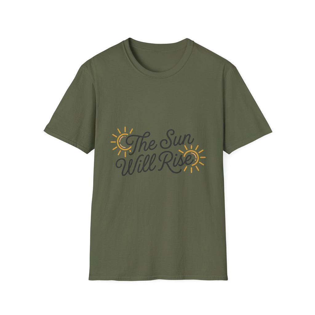 The Sun Will Rise T-Shirt — Inspirational Sunrise Graphic Tee