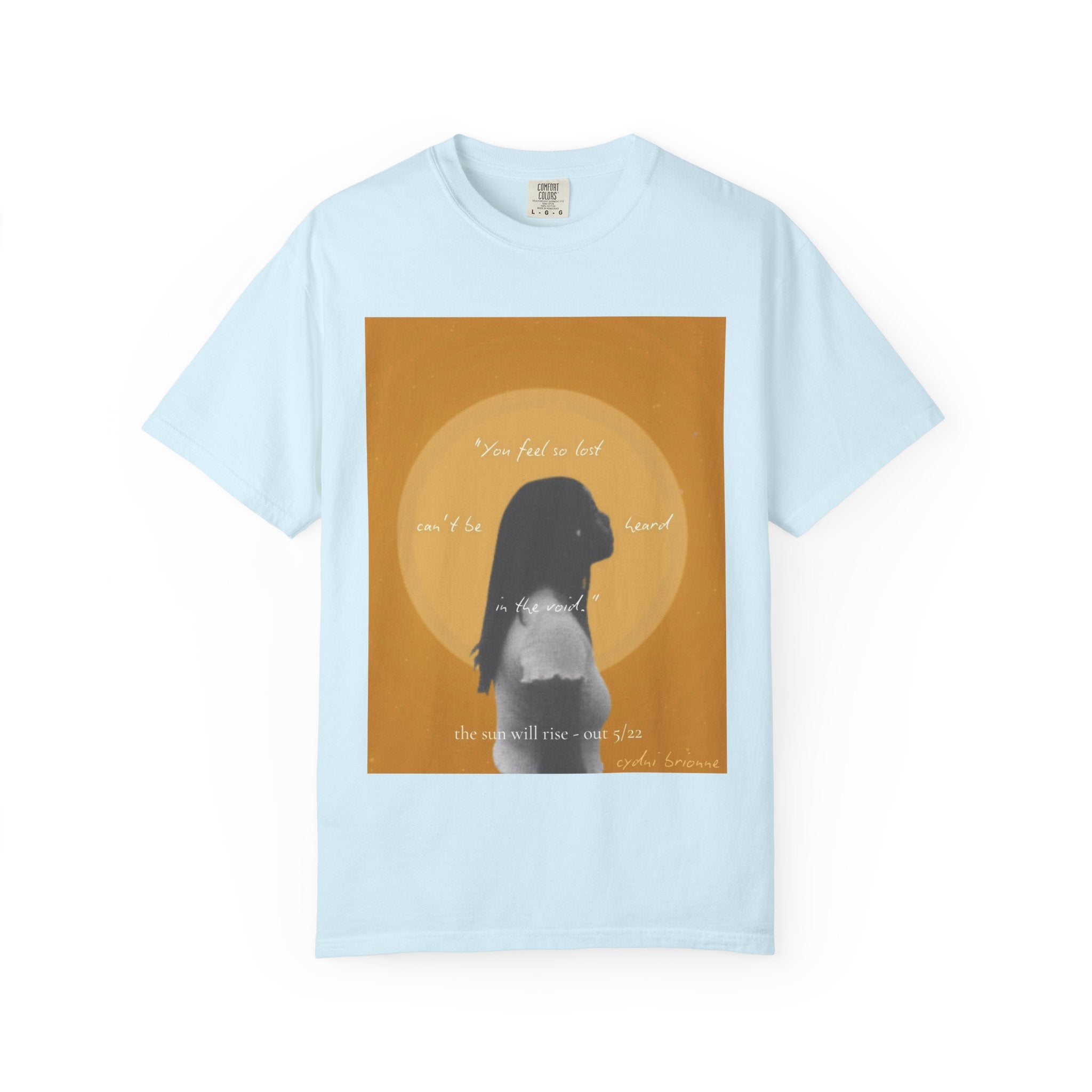 Unisex T-Shirt — "The Sun Will Rise""