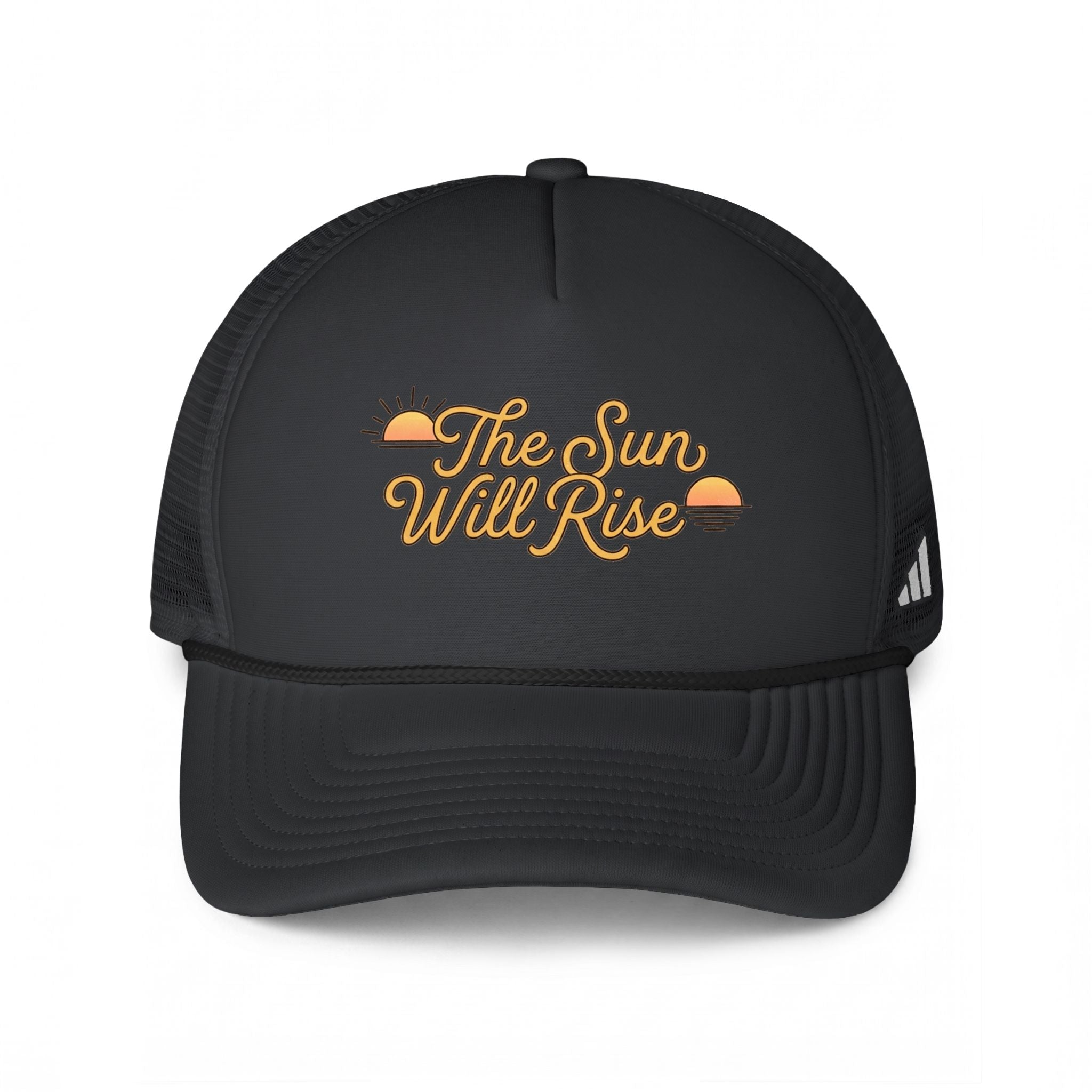 The Sun Will Rise Trucker Hat