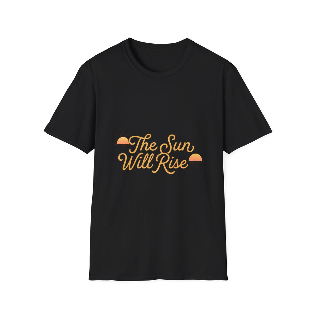 Sunrise Graphic T-Shirt — "The Sun Will Rise" Positive Vintage Tee
