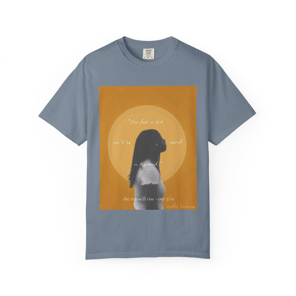 Unisex T-Shirt — "The Sun Will Rise""