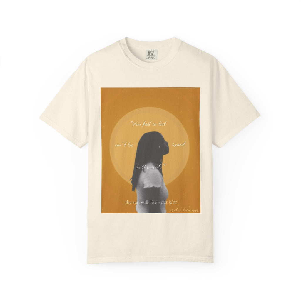 Unisex T-Shirt — "The Sun Will Rise""