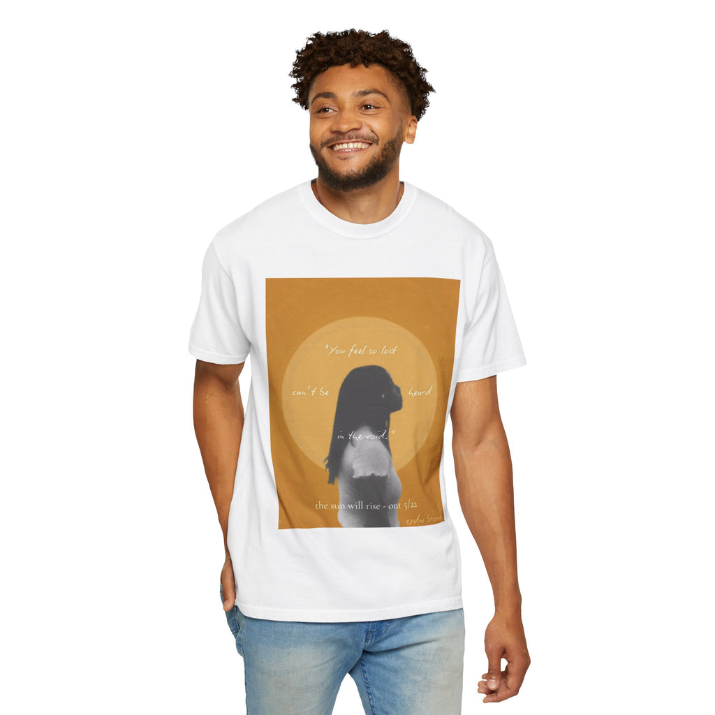 Unisex T-Shirt — "The Sun Will Rise""
